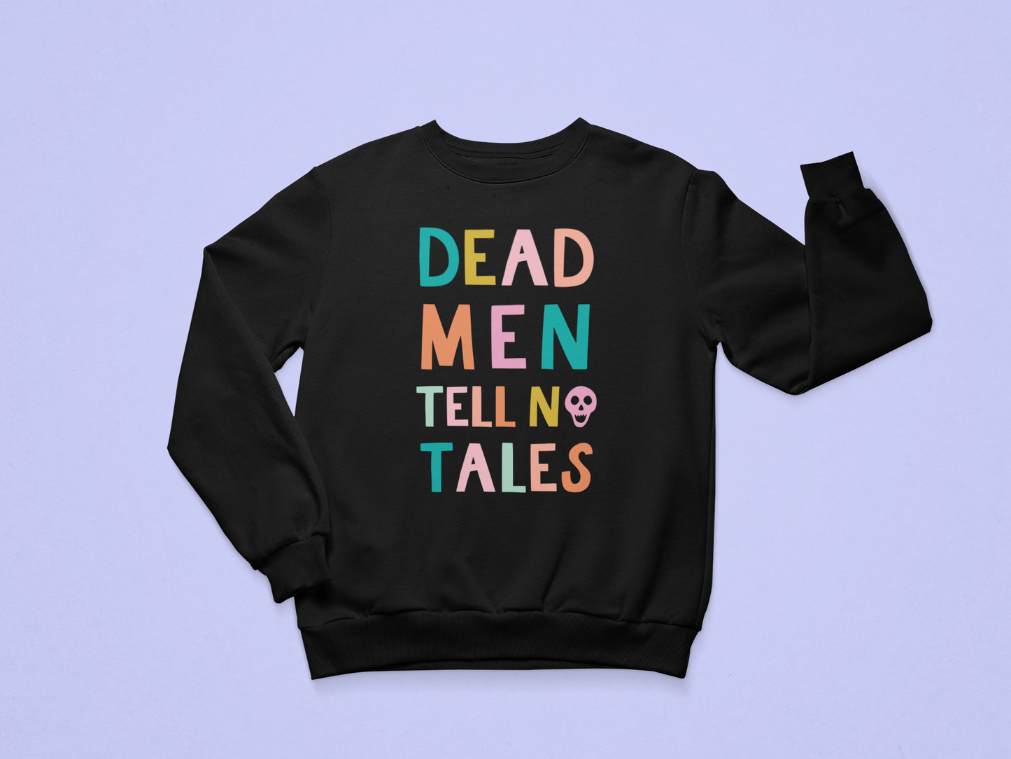 Dead Men Tell No Tales Sweatshirt