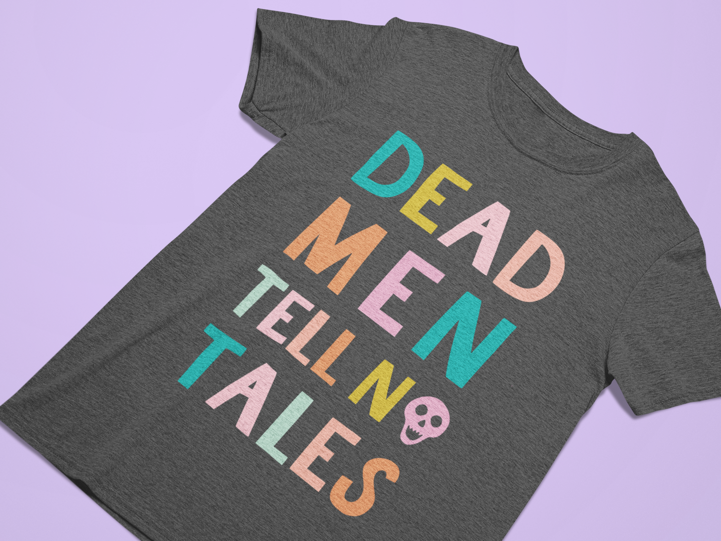 Dead Men Tell No Tales Shirt