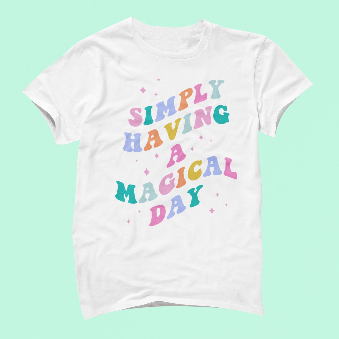 Simply Having a Magical Day Shirt