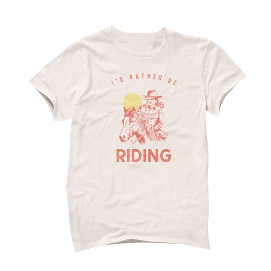 I'd Rather Be Riding Shirt