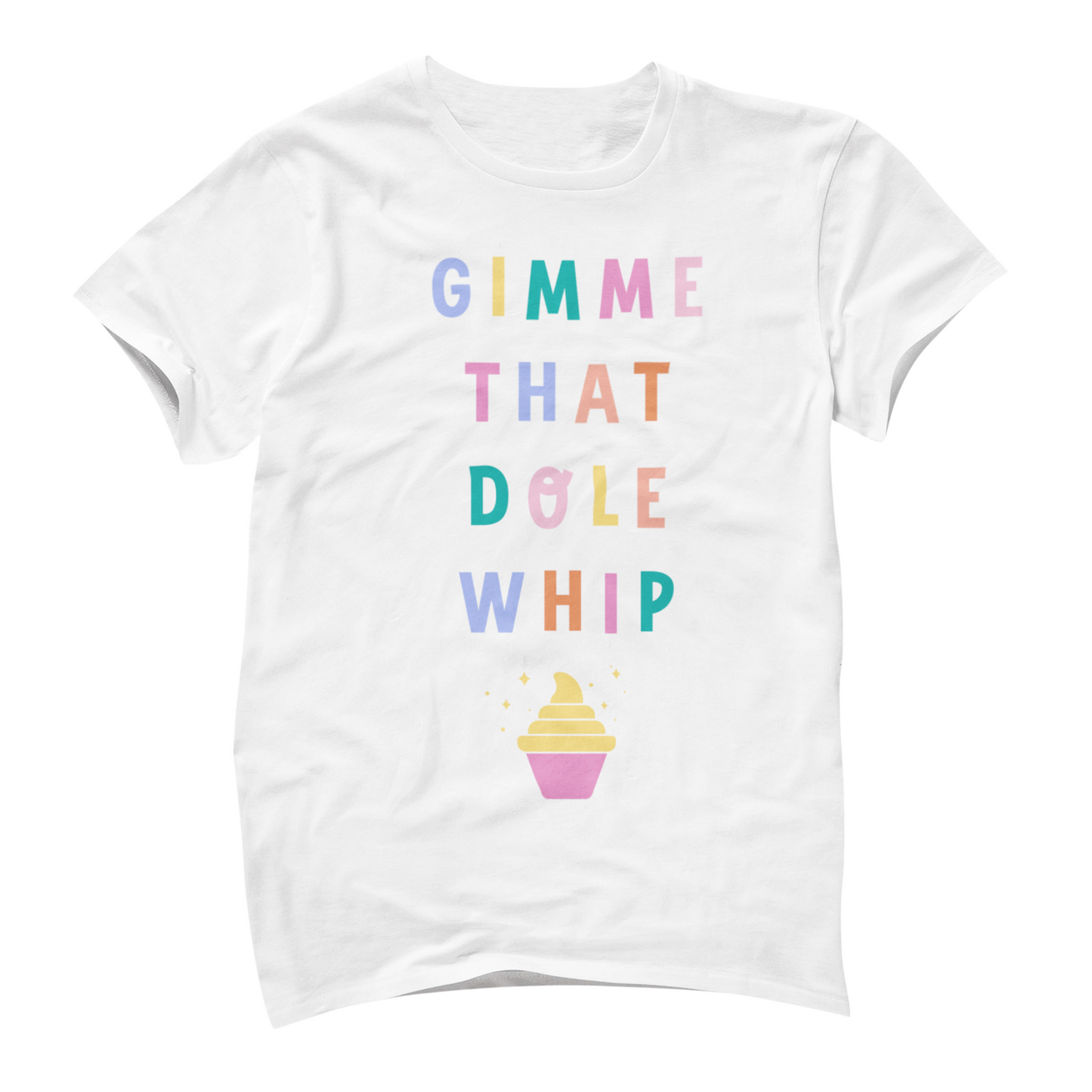Gimme That Dole Whip Shirt