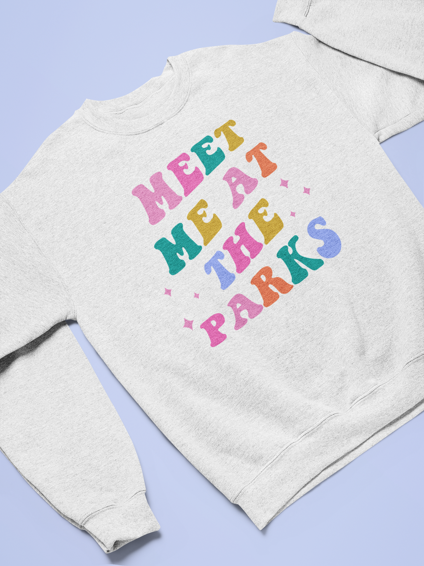 Meet Me at the Parks Sweatshirt