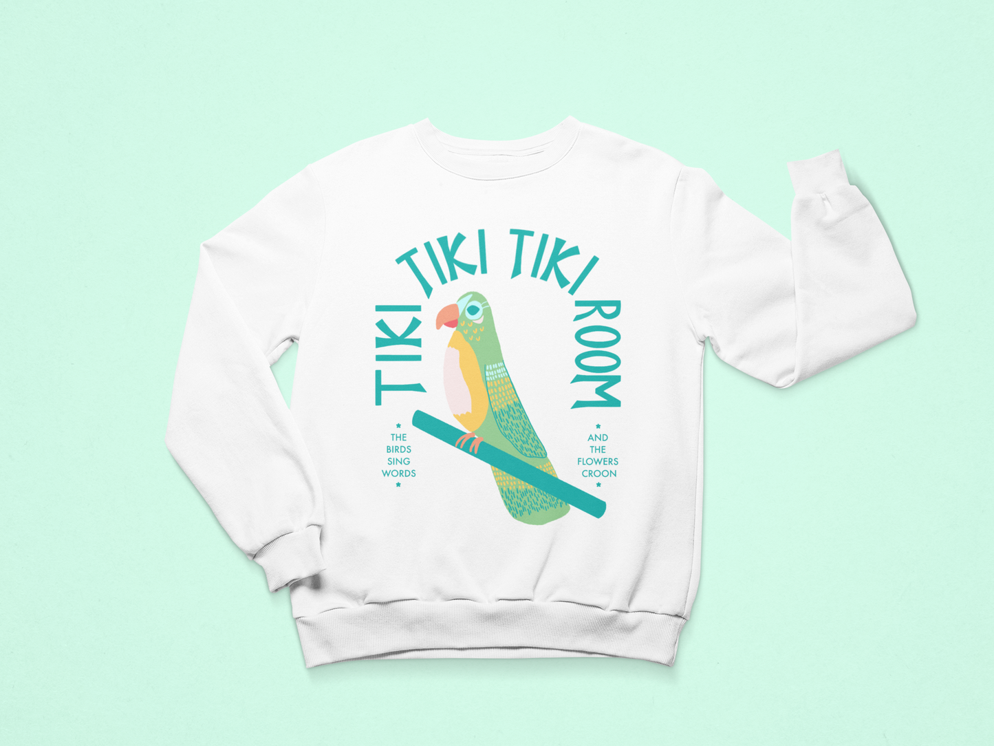 Tiki Tiki Tiki Room Sweatshirt